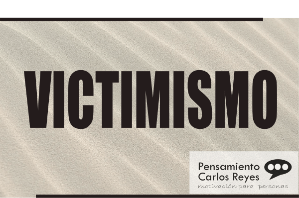 Cómo el Victimismo puede convertirse en tu Zona de Confort